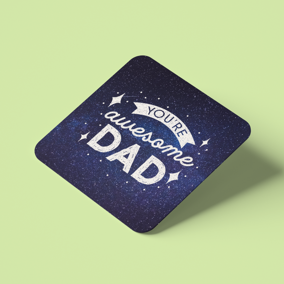 Father Day Coaster, You are awesome dad