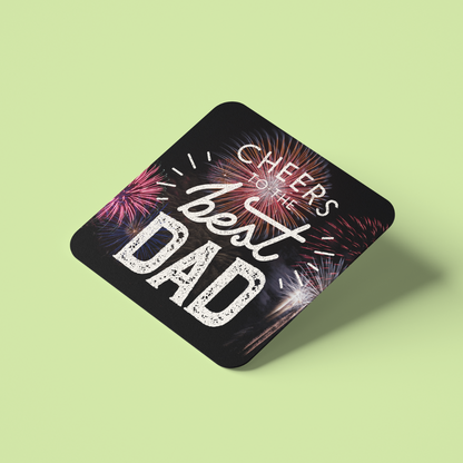 Father Day Coaster, Cheers to the best Dad