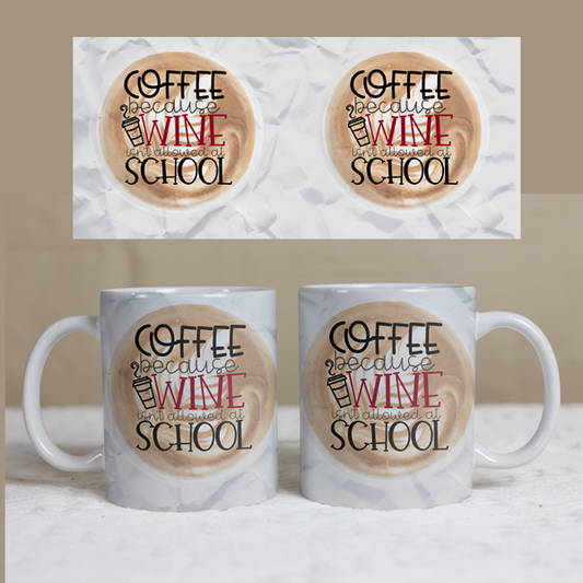 Teacher Mug, Teacher Coffee not Wine