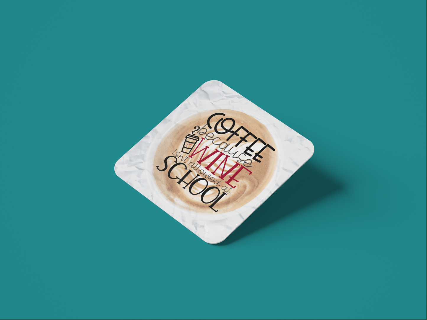 Teacher Coaster, Teacher Coffee not Wine