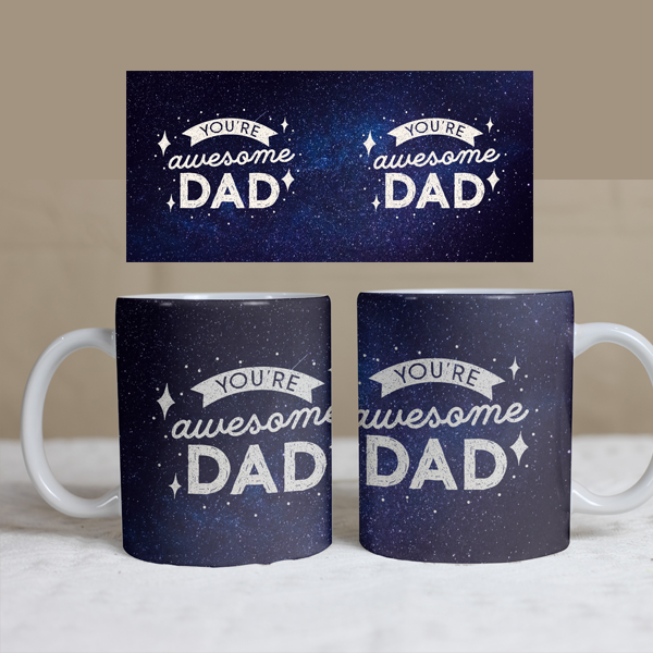 Father Day Mug, You are Awesome Dad