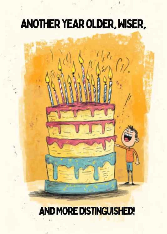 Another Year Older, Wiser, and Distinguished – Funny Birthday Greeting Card - JazzyCrafting
