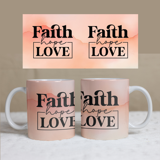 Faith Hope Love Mug